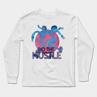 Do the Hustle Disco Long Sleeve T-Shirt